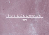 Me – Laura Lalla Domeneghini